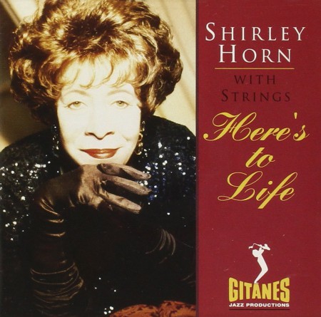 Shirley Horn: Here's To Life - CD