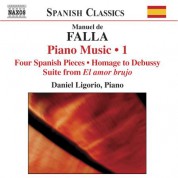 Daniel Ligorio: Falla: Complete Piano Works, Vol. 1 - CD