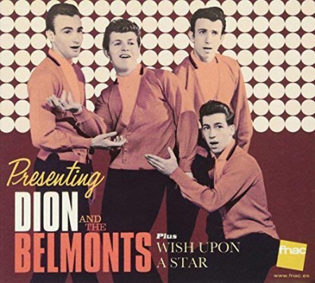 Dion & The Belmonts: Presenting Dion And The Belmonts Plus Wish Upon A Star - CD