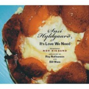 Susi Hyldgaard: It's Love We Need - CD