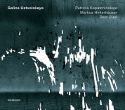 Patricia Kopatchinskaja, Markus Hinterhäuser, Reto Bieri: Ustvolskaya: Sonata (1952), Trio (1949), Duet (1964) - CD