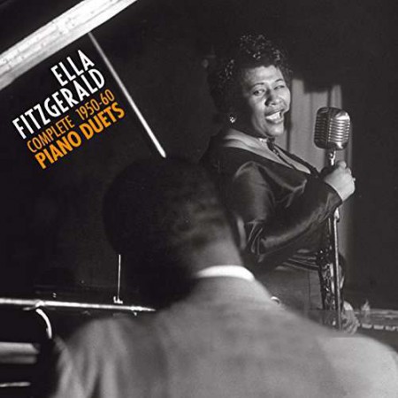 Ella Fitzgerald: The Complete 1950-60 Piano Duets + 4 Bonus Tracks! - CD
