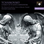National Academic Choir Ukraine 'Dumka', Yevhen Savchuk: Tchaikovsky: Liturgy of St John Chrysostom - CD