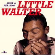 Little Walter: Just A Feeling (Limited Edition) - Plak
