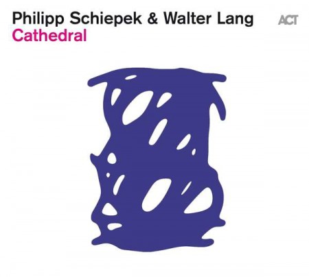 Philipp Schiepek, Walter Lang: Cathedral - CD