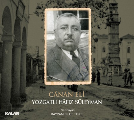 Yozgatlı Hafız Süleyman: Canan Eli - CD