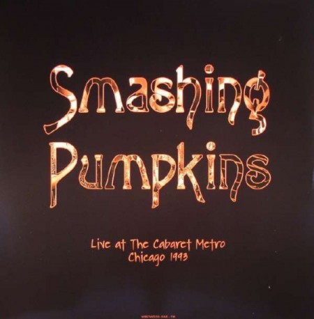 The Smashing Pumpkins: Live At The Cabaret Metro, Chicago - Plak