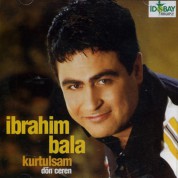 İbrahim Bala: Kurtulsam - CD