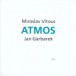 Miroslav Vitouš, Jan Garbarek: Atmos - CD