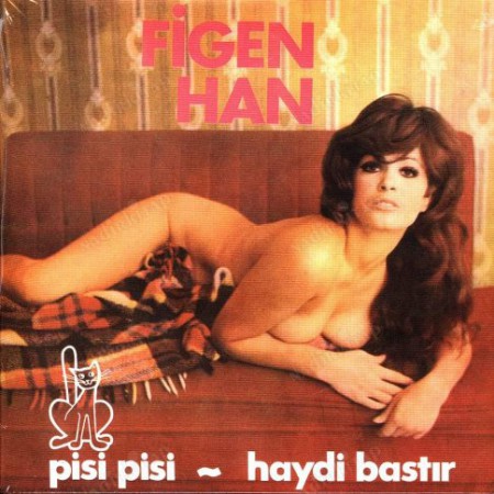 Figen Han: Haydi Bastır - Pisi Pisi - Plak