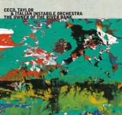 Italian Instabile Orchestra, Cecil Taylor: The Owner Of The River Bank - CD