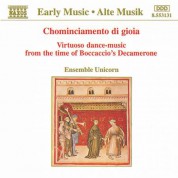Ensemble Unicorn: Chominciamento Di Gioia: Virtuoso Dance Music - CD