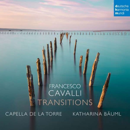 Katharina Bauml, Capella De La Torre: Francesco Cavalli: Transitions - CD