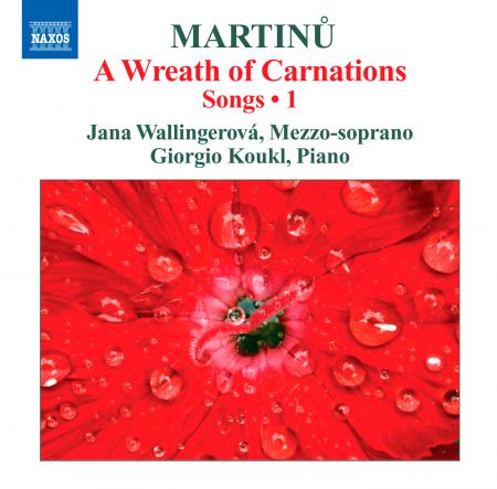 Jana Wallingerova: Martinů: Songs, Vol. 1 - A Wreath of Carnations - CD