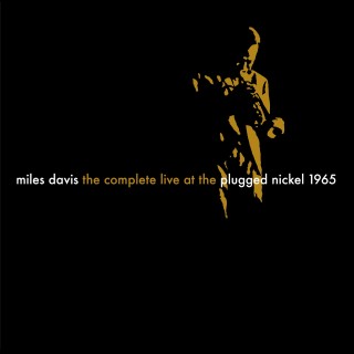 Miles Davis: The Complete Plugged Nickel Live 1965 - CD