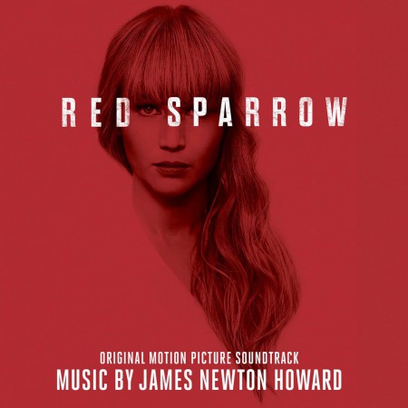 James Newton Howard: Red Sparrow (Soundtrack) - Plak