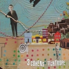 3 Cohens: Tightrope - CD Foto #1