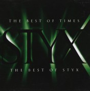 Styx: The Best Of Times - The Best Of Styx - CD