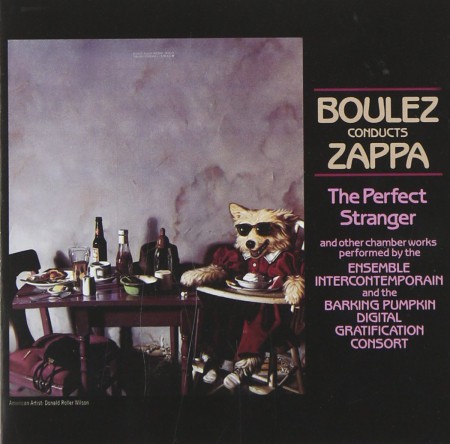 Frank Zappa: Boulez Conducts Zappa: The Perfect Stranger - CD