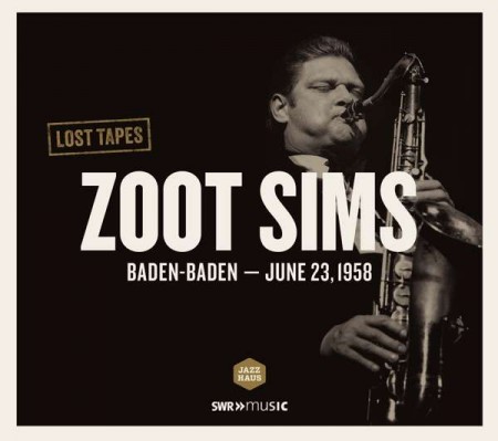 Zoot Sims: Lost Tapes (Baden-Baden 1958) - CD