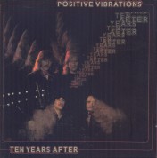 Ten Years After: Positive Vibrations - CD
