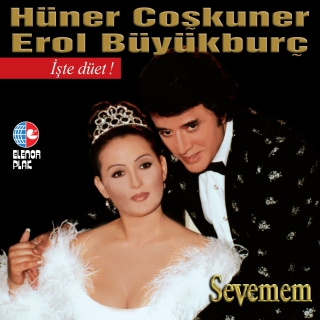 Hüner Coşkuner, Erol Büyükburç: Sevemem - Plak