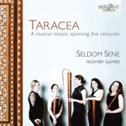 Seldom Sene: Taracea: A Mosaic of Ingenious Music Spanning Five Centuries - CD