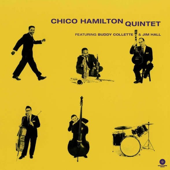 Chico Hamilton - Quintet (Feat Buddy Collette & Jim Hall)
