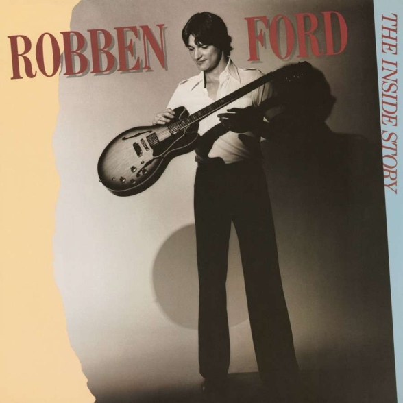 Robben Ford - The Inside Story