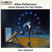 Duo Gelland, Lennart Wallin, Martin Gelland: Allan Pettersson: Seven Sonatas for Two Violins - CD