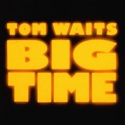 Tom Waits: Big Time - CD