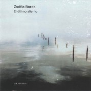 Zsófia Boros: El Ultimo Aliento - CD