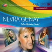 Nevra Günay: TRT Arşiv Serisi - 194 / Nevra Günay - Solo Albümler Serisi - CD