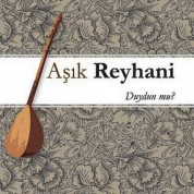 Aşık Reyhani: Duydun Mu? - CD