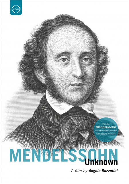 Mendelssohn Unknown - Documentary (A Film by Angelo Bozzolini) - DVD