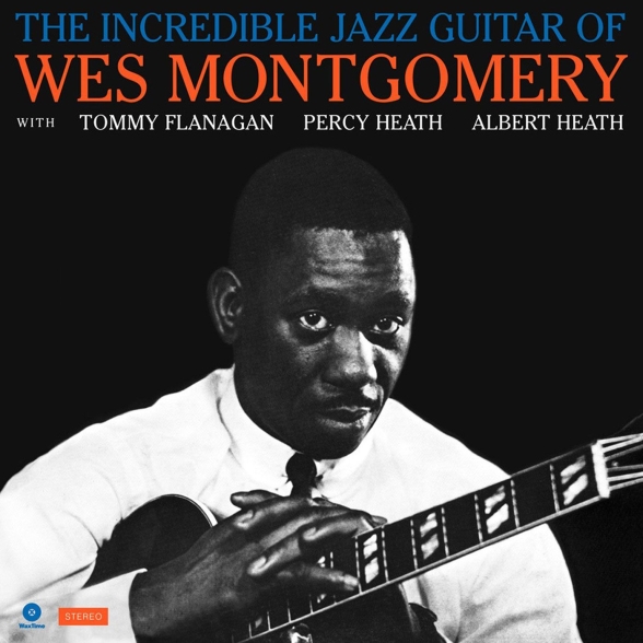 Wes Montgomery - The Incredible Jazz Guitar