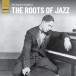 Rough Guide To The Roots Of Jazz - Plak