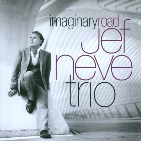 Jef Neve Trio: Imaginary Road - CD