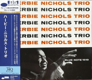 Herbie Nichols Trio [Blue Note 85th Anniversary Reissue Series] - UHQCD
