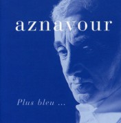 Charles Aznavour: Plus Bleu - CD
