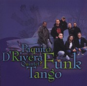 Paquito D'Rivera: Funk Tango - CD