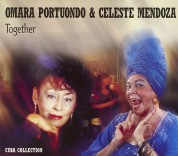 Omara Portuondo, Celeste Mendoza: Omara & Celeste/Together - CD