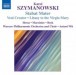 Szymanowski, K.: Stabat Mater / Veni Creator / Litany To the Virgin Mary / Demeter / Penthesilea - CD