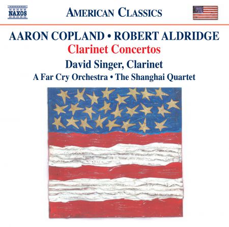 David Singer: Copland & Aldridge: Clarinet Concerto - CD