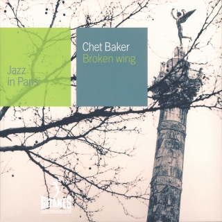 Chet Baker: Broken Wing: Jazz in Paris - CD