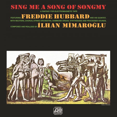Freddie Hubbard, İlhan Mimaroğlu: Sing Me A Song Of Songmy - Plak
