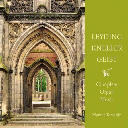 Manuel Tomadin: Leyding, Kneller, Geist: Complete Organ Music - CD