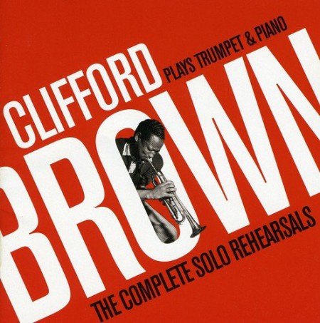 Clifford Brown: Plays Trumpet & Piano - CD