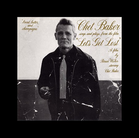 Chet Baker Sings And Plays From The Film "Let's Get Lost" - CD