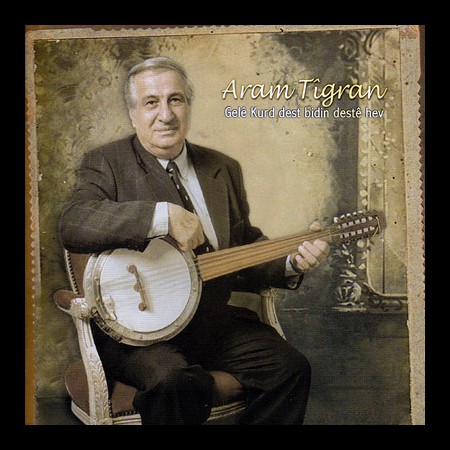 Aram Tigran: Gele Kurd Dest Bidin Deste Hev - CD
